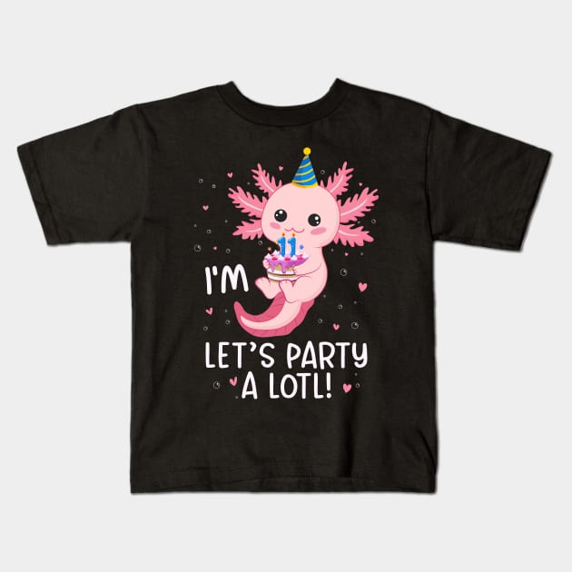 Funny 11th Birthday I'm 11 Years Old lets party Axolotl Kids T-Shirt by Msafi